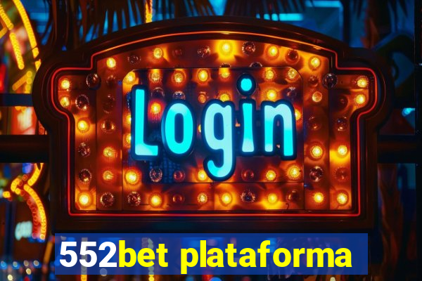 552bet plataforma